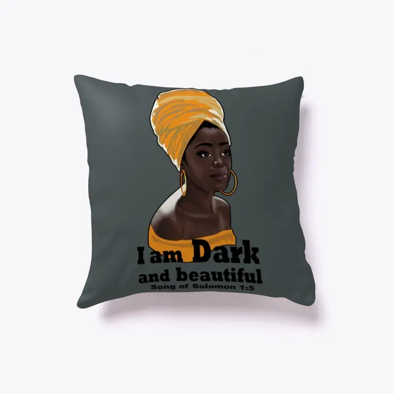 I am Dark and beautiful