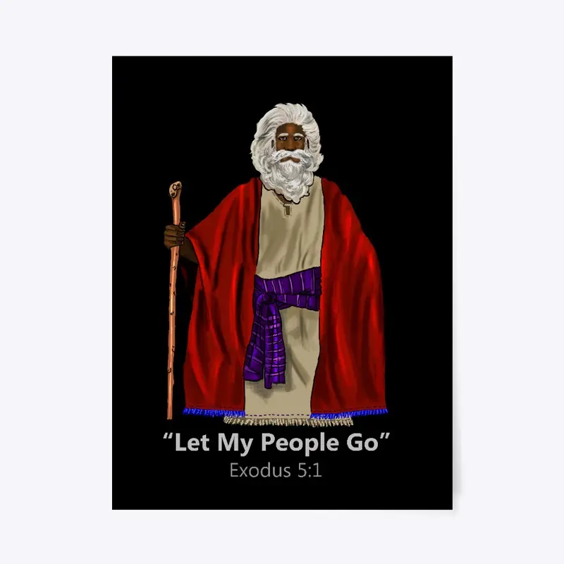 Let My People Go Exodus: 5:1