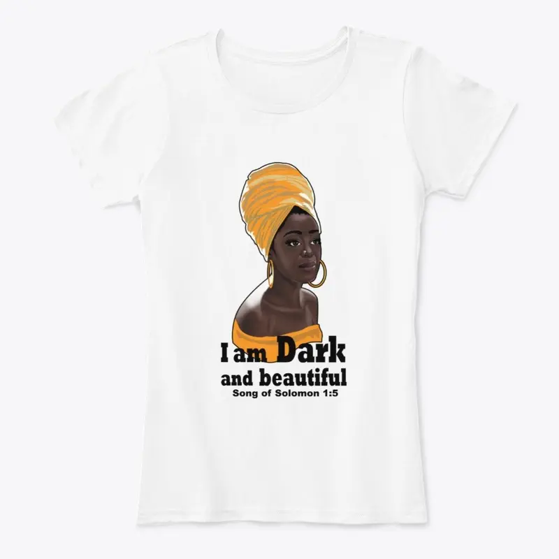 I am Dark and beautiful