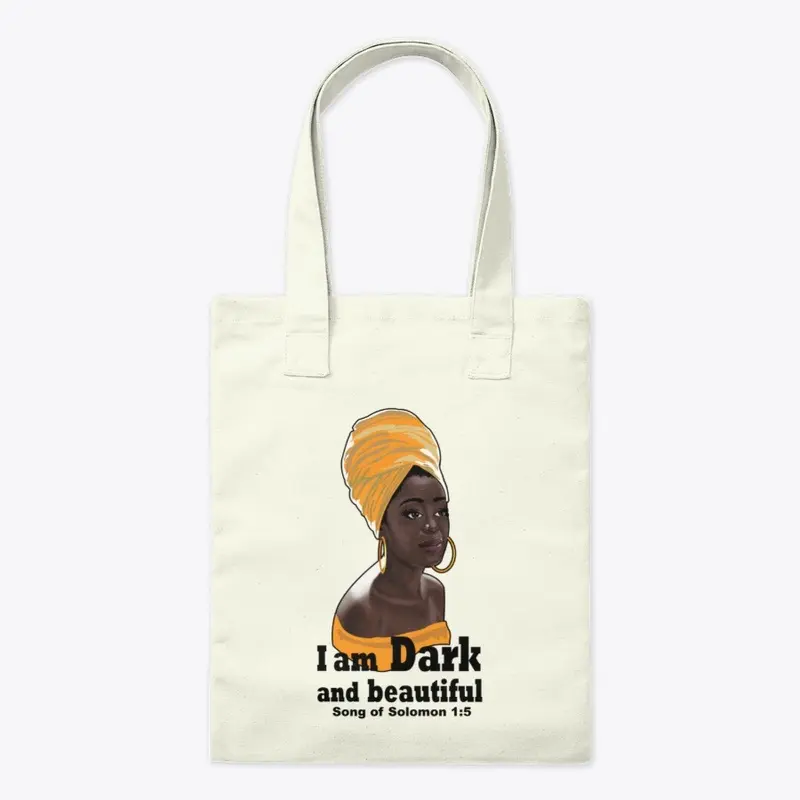 I am Dark and beautiful