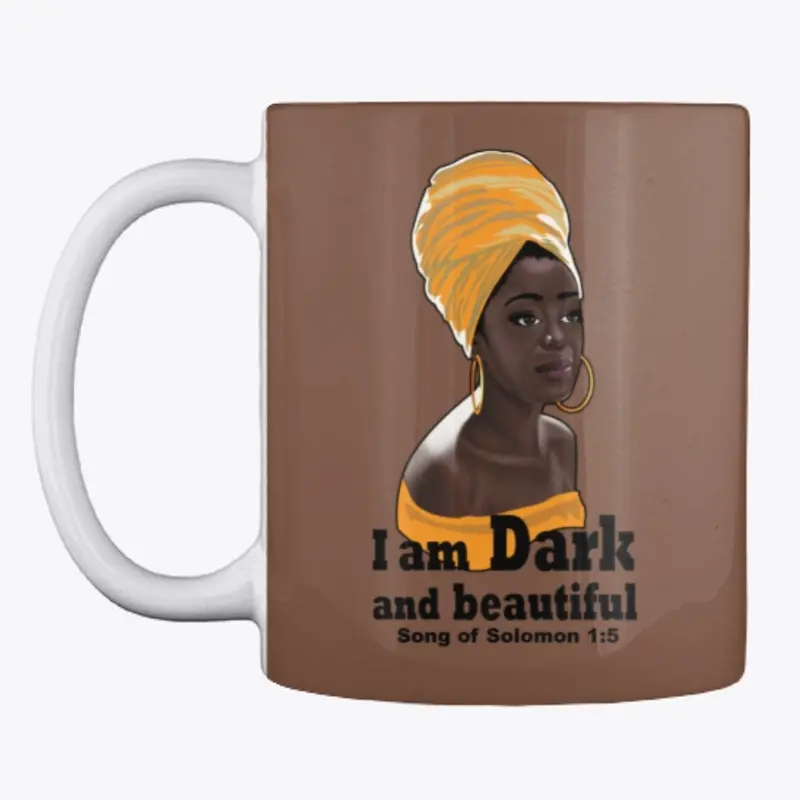 I am Dark and beautiful